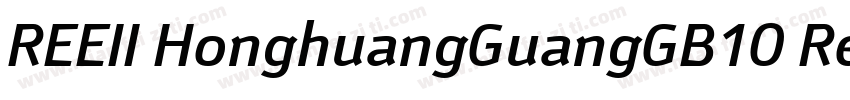 REEII HonghuangGuangGB10 Regular字体转换
